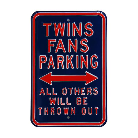 Minnesota Twins Steel Parking Sign-ALL OTHER FANS THROWN OUT
